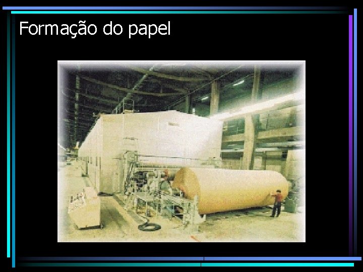 Formação do papel 