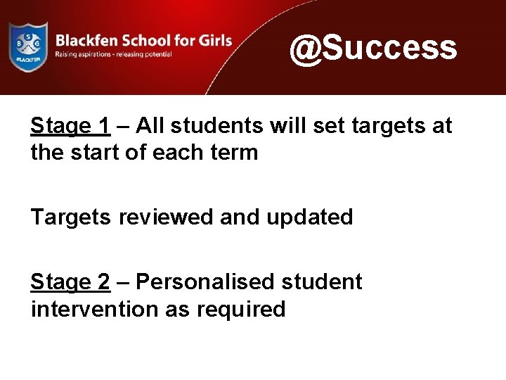 @Success Stage 1 – All students will set targets at the start of each