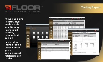 Tracking Reports The various reports will show player session data in detail including points