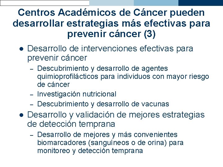 Centros Académicos de Cáncer pueden desarrollar estrategias más efectivas para prevenir cáncer (3) l