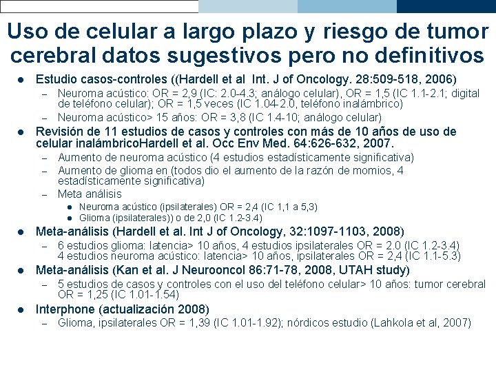 Uso de celular a largo plazo y riesgo de tumor cerebral datos sugestivos pero