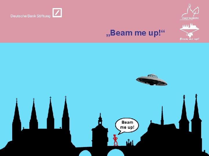 „Beam me up!“ 2 