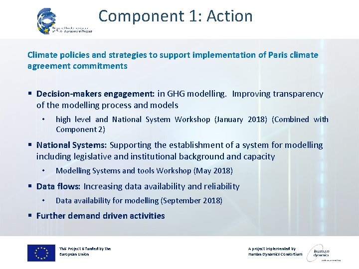 Component 1: Action Climate policies and strategies to support implementation of Paris climate agreement