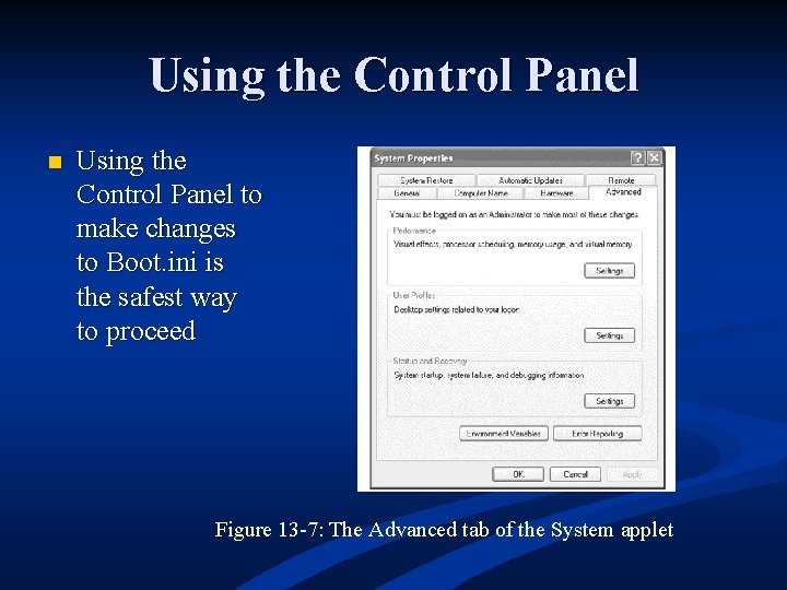 Using the Control Panel n Using the Control Panel to make changes to Boot.