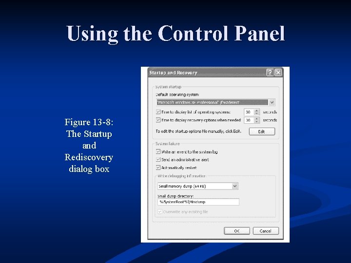 Using the Control Panel Figure 13 -8: The Startup and Rediscovery dialog box 