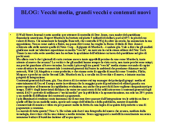 BLOG: Vecchi media, grandi vecchi e contenuti nuovi • Il Wall Street Journal è