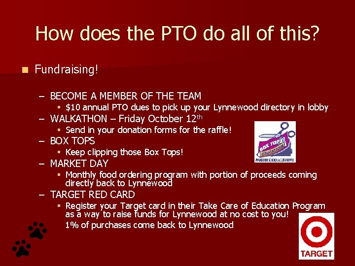 How does the PTO do all of this? n Fundraising! – BECOME A MEMBER