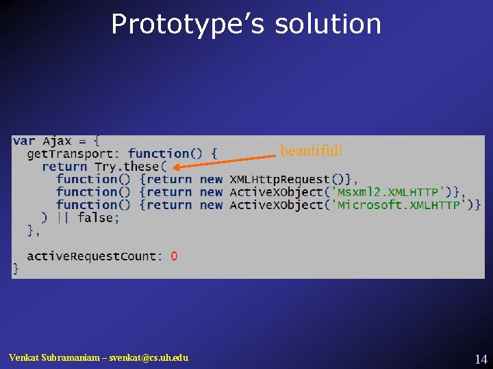 Prototype’s solution beautiful! Venkat Subramaniam – svenkat@cs. uh. edu 14 