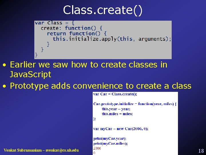 Class. create() • Earlier we saw how to create classes in Java. Script •