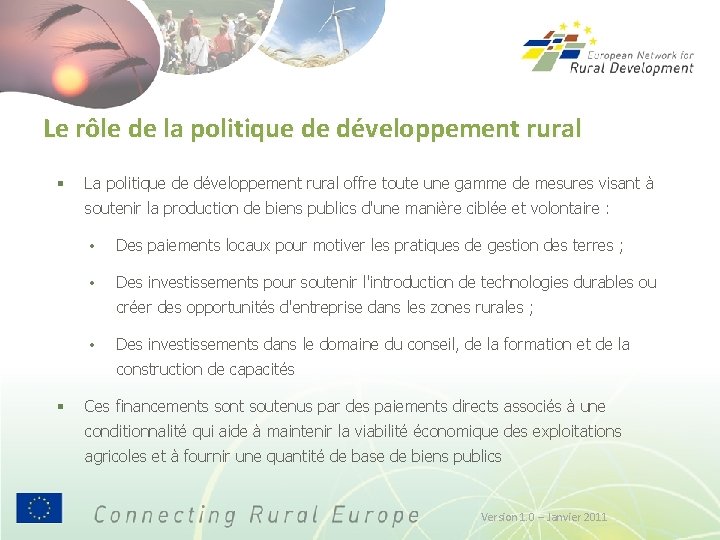 Le rôle de la politique de développement rural § La politique de développement rural