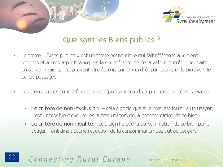 Que sont les Biens publics ? • Le terme « Biens publics » est