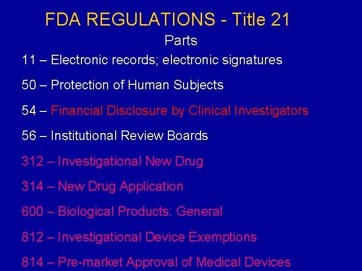 FDA REGULATIONS - Title 21 Parts 11 – Electronic records; electronic signatures 50 –