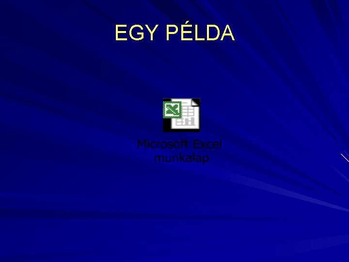 EGY PÉLDA 