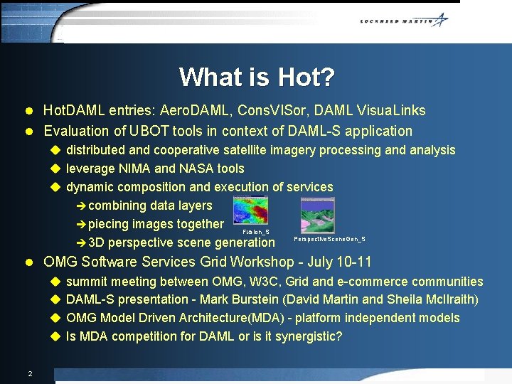 What is Hot? l Hot. DAML entries: Aero. DAML, Cons. VISor, DAML Visua. Links