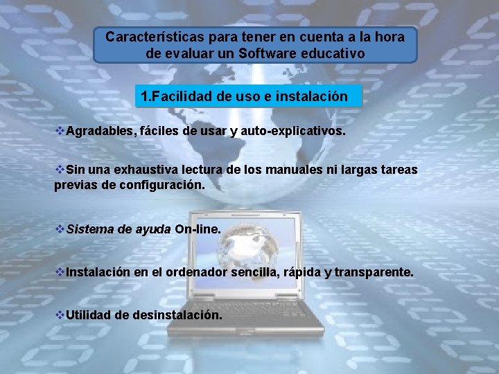 Características para tener en cuenta a la hora de evaluar un Software educativo 1.