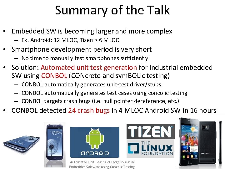 Summary of the Talk • Embedded SW is becoming larger and more complex –