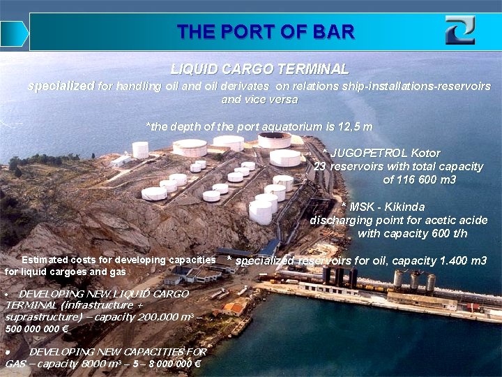 THE PORT OF BAR LIQUID CARGO TERMINAL specialized for handling oil and oil derivates