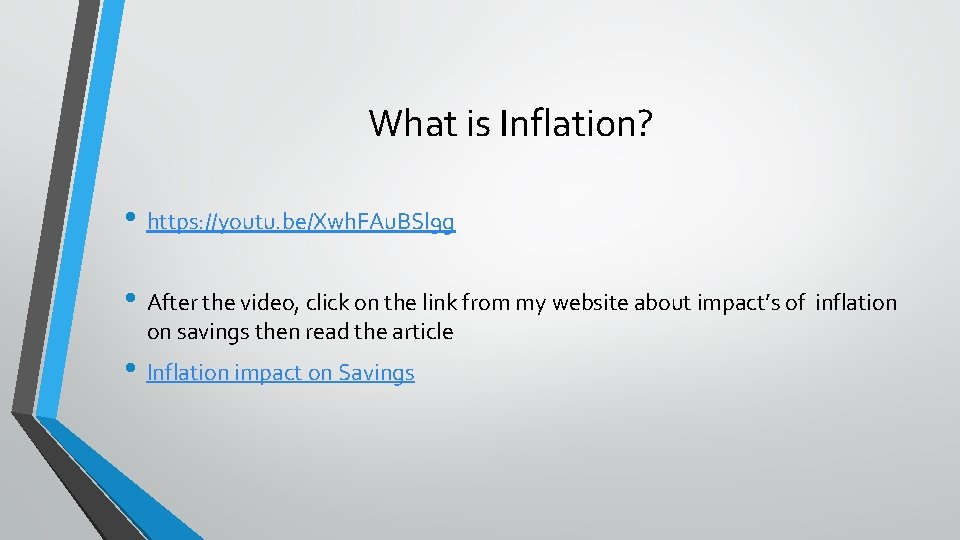 What is Inflation? • https: //youtu. be/Xwh. FAu. BSl 9 g • After the