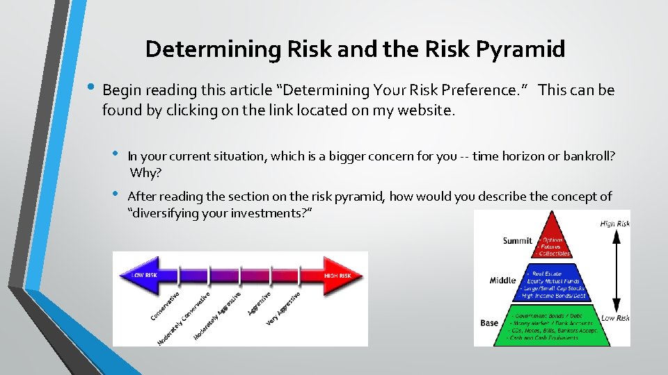 Determining Risk and the Risk Pyramid • Begin reading this article “Determining Your Risk