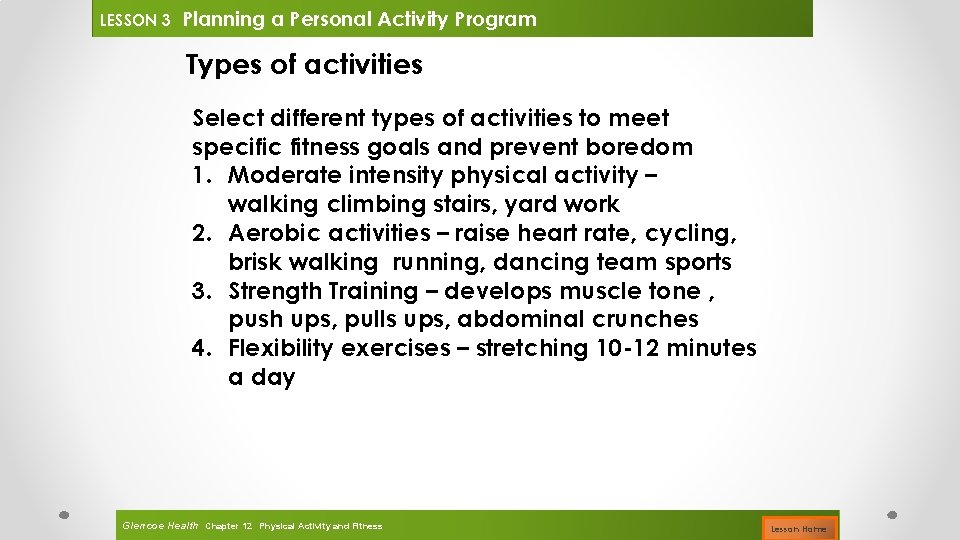 LESSON 3 Planning a Personal Activity Program Types of activities Select different types of