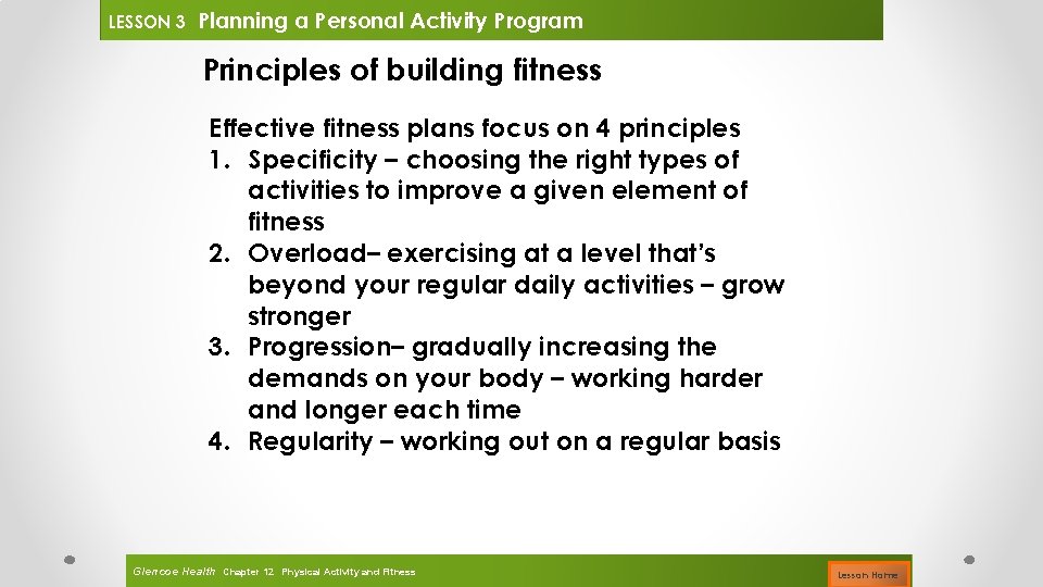 LESSON 3 Planning a Personal Activity Program Principles of building fitness Effective fitness plans