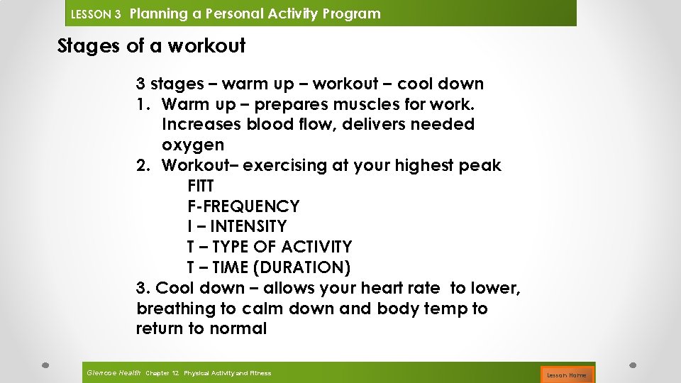LESSON 3 Planning a Personal Activity Program Stages of a workout 3 stages –