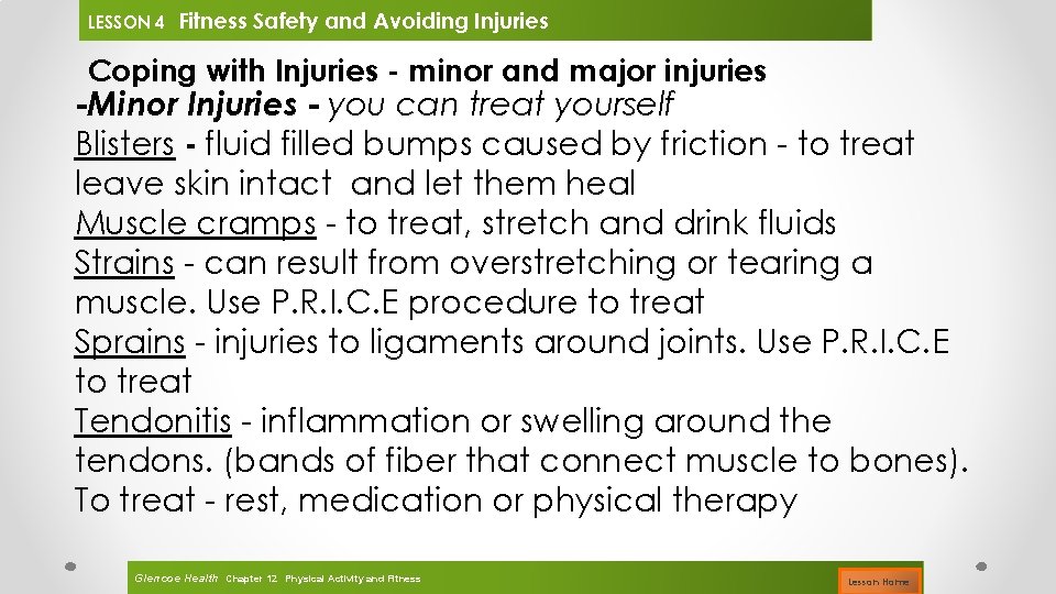 LESSON 4 Fitness Safety and Avoiding Injuries Coping with Injuries - minor and major