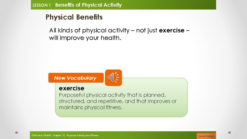 LESSON 1 Benefits of Physical Activity Physical Benefits All kinds of physical activity –
