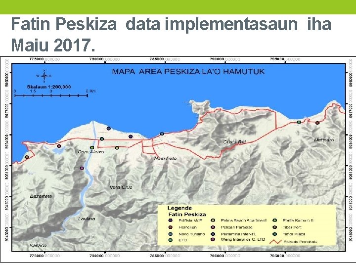 Fatin Peskiza data implementasaun iha Maiu 2017. 