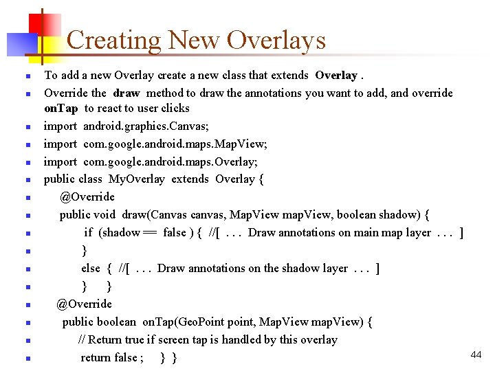 Creating New Overlays n n n n To add a new Overlay create a
