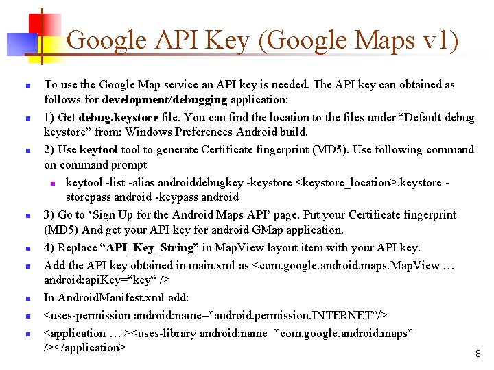 Google API Key (Google Maps v 1) n n n n n To use