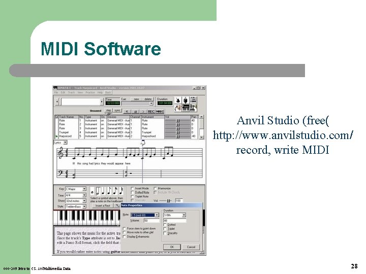 MIDI Software Anvil Studio (free( http: //www. anvilstudio. com/ record, write MIDI 000 -209