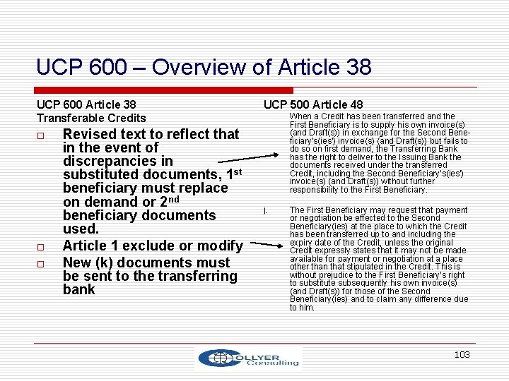 UCP 600 – Overview of Article 38 UCP 600 Article 38 Transferable Credits o