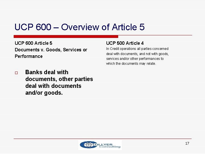 UCP 600 – Overview of Article 5 UCP 600 Article 5 Documents v. Goods,
