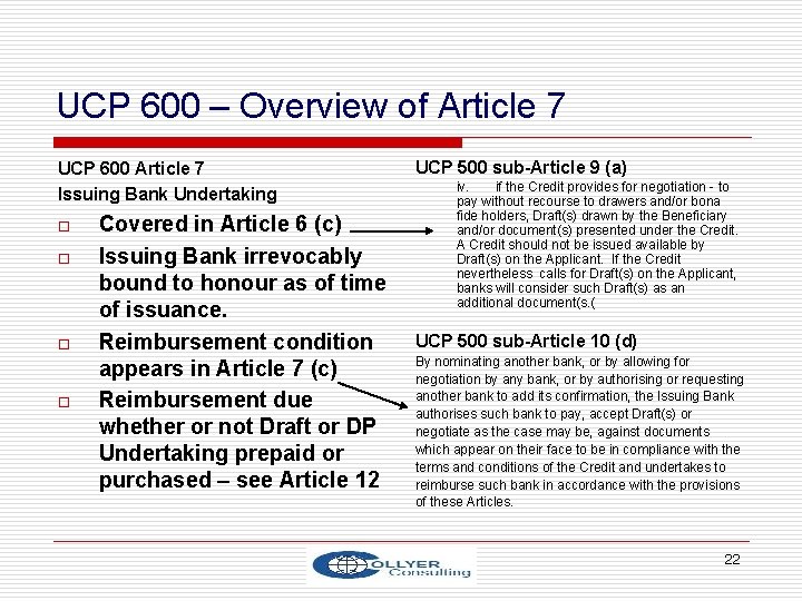 UCP 600 – Overview of Article 7 UCP 600 Article 7 Issuing Bank Undertaking