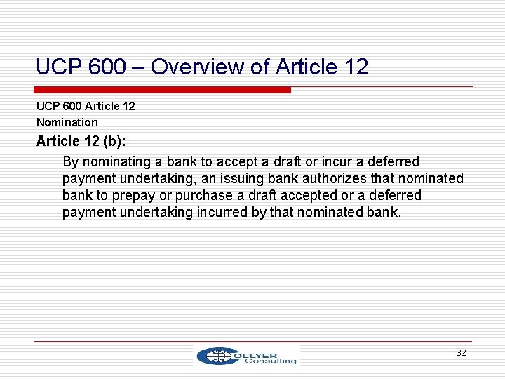 UCP 600 – Overview of Article 12 UCP 600 Article 12 Nomination Article 12