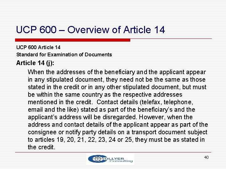 UCP 600 – Overview of Article 14 UCP 600 Article 14 Standard for Examination