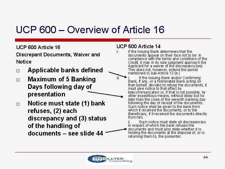 UCP 600 – Overview of Article 16 UCP 600 Article 16 Discrepant Documents, Waiver