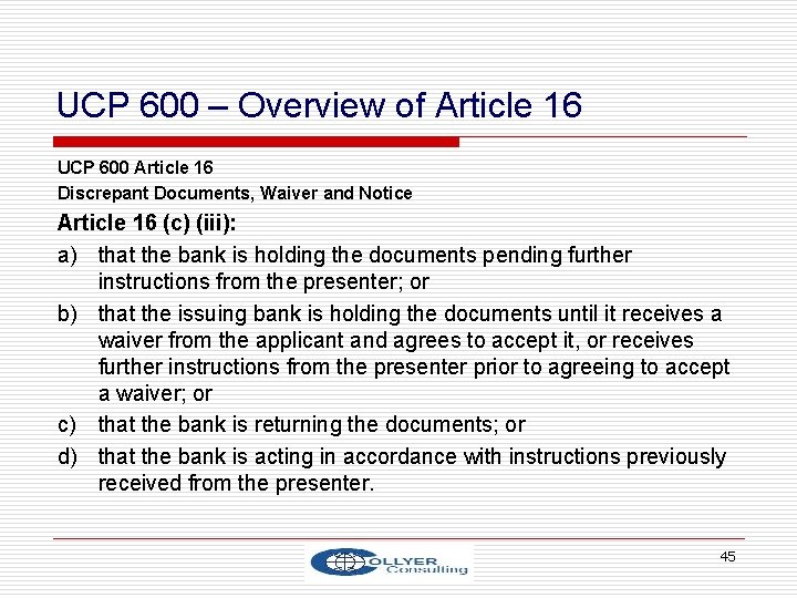 UCP 600 – Overview of Article 16 UCP 600 Article 16 Discrepant Documents, Waiver
