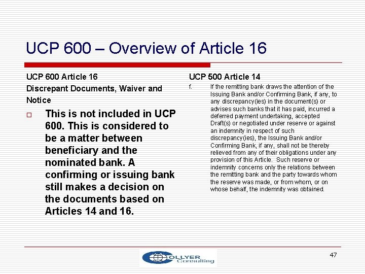 UCP 600 – Overview of Article 16 UCP 600 Article 16 Discrepant Documents, Waiver