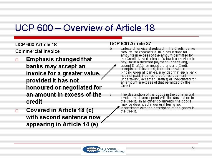 UCP 600 – Overview of Article 18 UCP 600 Article 18 Commercial Invoice o