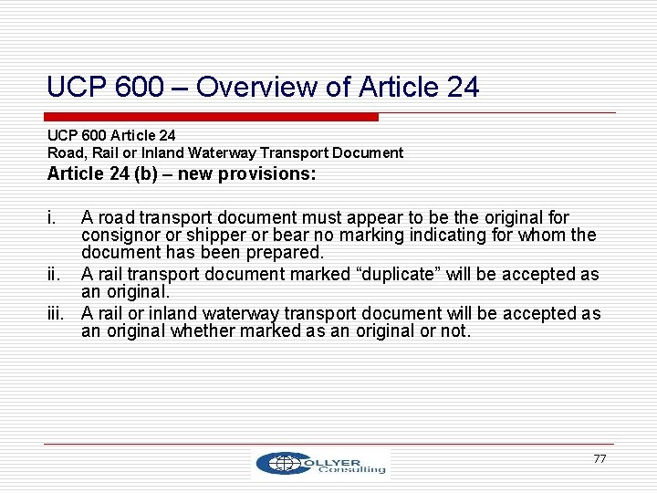 UCP 600 – Overview of Article 24 UCP 600 Article 24 Road, Rail or
