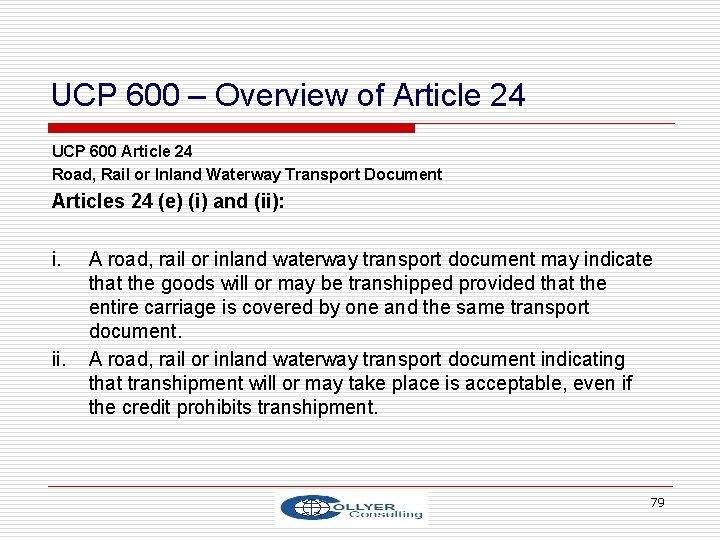 UCP 600 – Overview of Article 24 UCP 600 Article 24 Road, Rail or