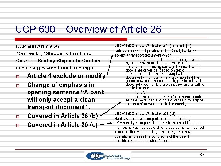 UCP 600 – Overview of Article 26 UCP 600 Article 26 “On Deck”, “Shipper’s