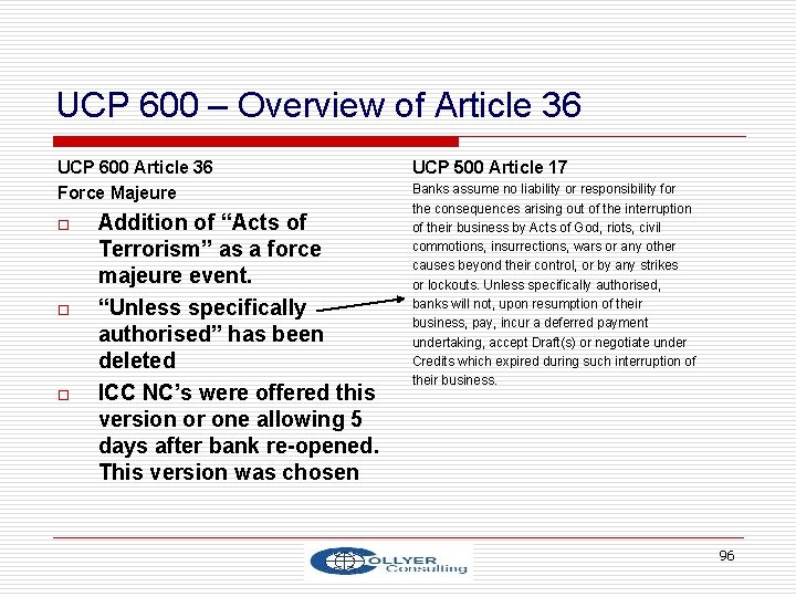 UCP 600 – Overview of Article 36 UCP 600 Article 36 Force Majeure o