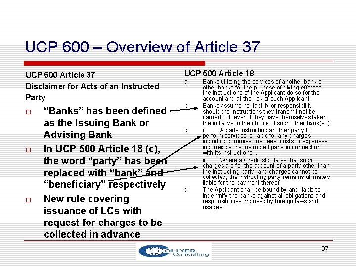 UCP 600 – Overview of Article 37 UCP 600 Article 37 Disclaimer for Acts