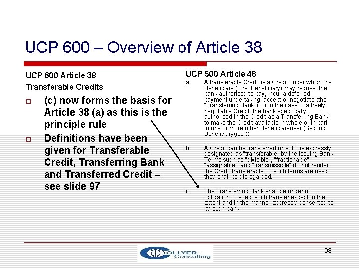UCP 600 – Overview of Article 38 UCP 600 Article 38 Transferable Credits o