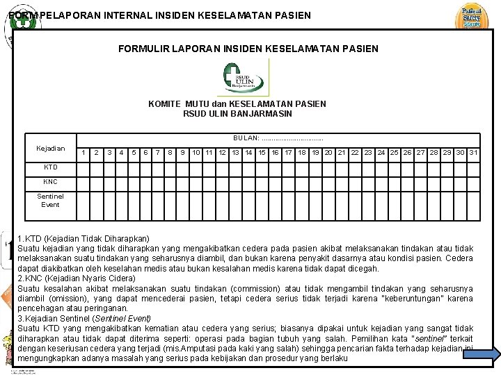 FORM PELAPORAN INTERNAL INSIDEN KESELAMATAN PASIEN FORMULIR LAPORAN INSIDEN KESELAMATAN PASIEN KOMITE MUTU dan