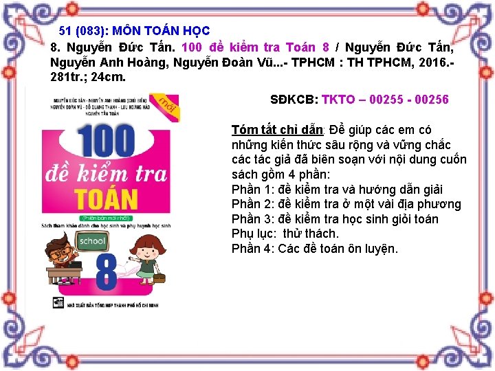 51 (083): MÔN TOÁN HỌC 8. Nguyễn Đức Tấn. 100 đề kiểm tra Toán