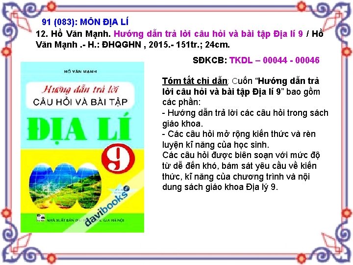 91 (083): MÔN ĐỊA LÍ 12. Hồ Văn Mạnh. Hướng dẫn trả lời câu